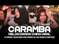 Lagu DJ CARAMBA X MELODI DRAMA CHINA PARTY SAKERA GAYENG FULL BASS || NDMP MUSIC
