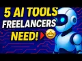 5 FREE AI Tools Freelancers MUST Use in 2025 Save Time Make More