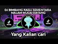Download Lagu DJ BIMBANG RAGU SEMENTARA MALAM MULAI DATANG VIRAL TIKTOK