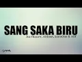 Sang Saka Biru (lirik) - Joe Flizzow,  Altimet, SonaOne \u0026 Alif