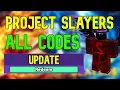 ALL Project Slayers CODES Roblox Project Slayers Codes April 2023