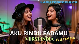 aku rindu padamu versi india paling syahdu evie tamala cover by bollywood nusantara 2025