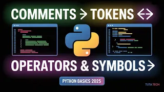 Python Basics You Must Know Comments Tokens Operators 2025 Tuta Tech