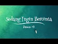 Download Lagu Dewa 19 - Sedang Ingin Bercinta (Lyric)