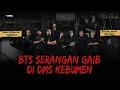 Lagu BTS DMS DI RS ANGKER KEBUMEN - SUARA KETAWA INI BIKIN SEMUA DIAM | UNSEEN SPECIAL PART 2