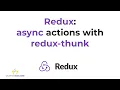 Redux Course Lesson asynchronous actions with redux-thunk