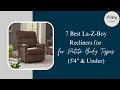 7 Best La-Z-Boy Recliners for Petite Body Types 5 4 Under