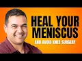 Top 8 Best Treatments to Help Heal a Torn Meniscus