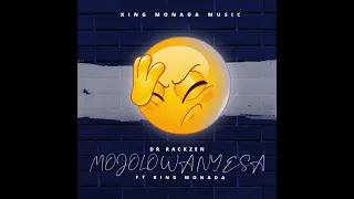 dr rackzen mojolo wanyesa ft king monada official audio 