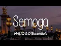 Download Lagu MALIQ \u0026 D`Essentials - Semoga (Lirik)
