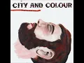 The Girl - City And Colour