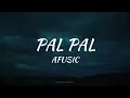 Pal Pal - Afusic | Lyrics with English Translation | Chill Raagz#palpal #afusic #trending