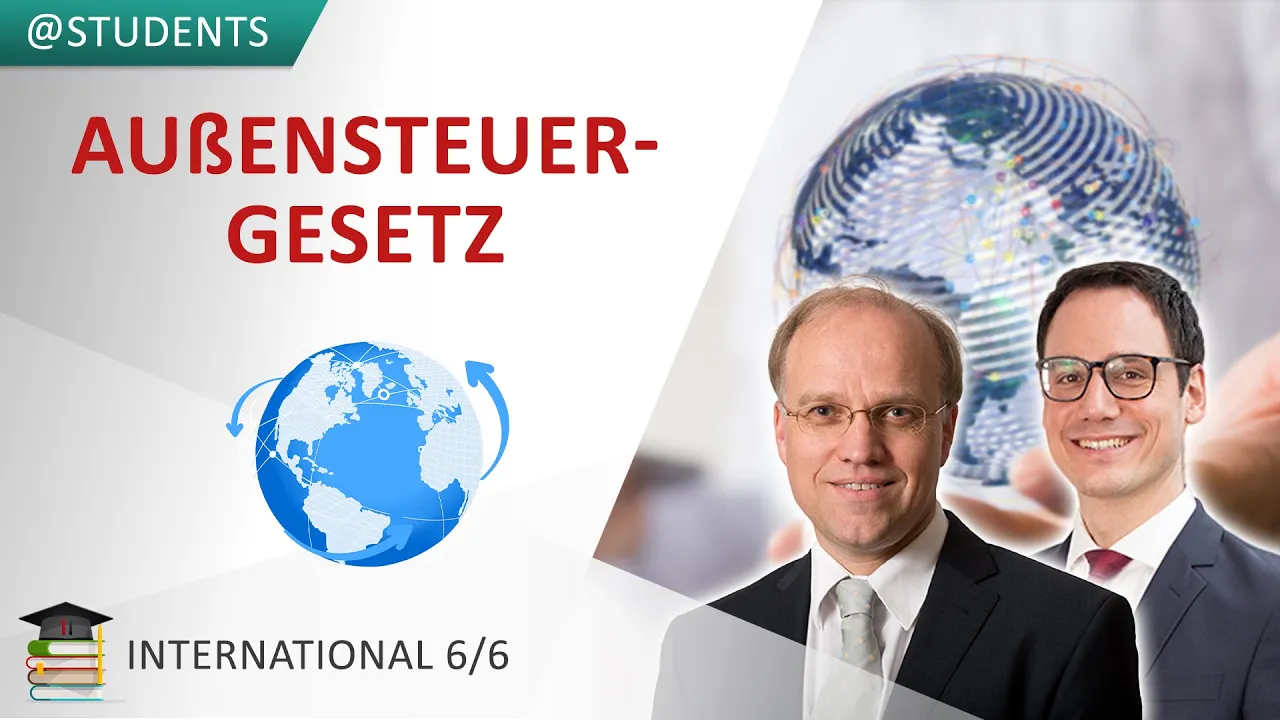 Unser Video: Grundlagen des Außensteuergesetzes
