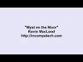 Kevin MacLeod ~ Myst on the Moor