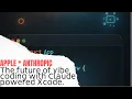 Apple x Anthropic The Future of Vibe Coding with Claude-Powered Xcode