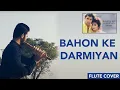 Download Lagu Bahon Ke Darmiyan | Flute Cover | Chandrajit Kamble | Unplugged | Khamoshi | Salman Khan