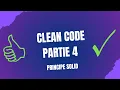Clean Code Partie 4 Maitrisez les 5 Principes SOLID pour un Code de Qualite