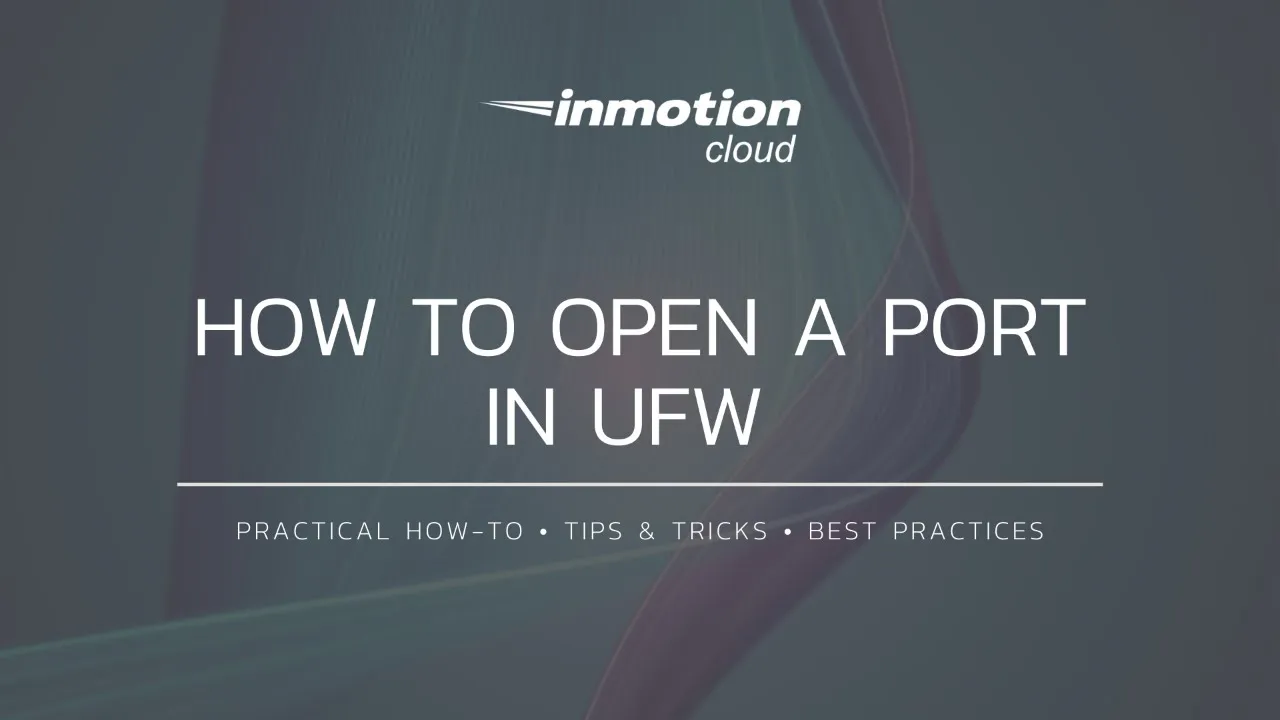 How to Open a Port in UFW