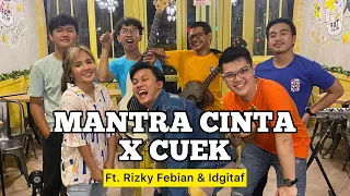 cuek x mantra cinta keroncong rizky febian u0026 idgitaf ft fivein letsjamwithjames