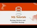 SQL Tutorials - 26 Backup Restore and Schedule Backup in SQL