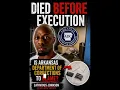 Arkansas Death Row Inmate Dies Before Execution ADC Cover Up