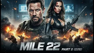 mile 22 part 2 2025 with mark wahlberg concept trailer