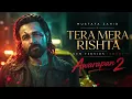 Tera Mera Rishta - New Version | Awarapan 2 | Rock Cover | Emraan, Disha | Mithoon, Sayeed, Mustafa