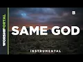 Same God - Male Key - B - Instrumental