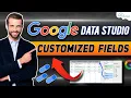 Tutorial for Customized Fields in Google Data Studio