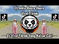 Lagu DJ INDIA HAARE HAARE || SLOW BASS YANG VIRAL DI TIKTOK 🔥 BY YANZ TUBE 