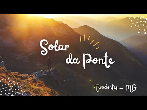 Download MP3 Solar da Ponte - Tiradentes -MG