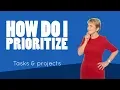 How to Prioritize Tasks Mary Morrissey