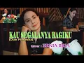 Download Lagu KAU SEGALANYA BAGIKU-(Dian Piesesha)-Cover-ERNIA BRIA-Studio DONBERS MALAKA Chanel (SDM)-TV Malaka
