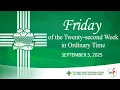 Download Lagu Friday of the Twenty-Second Week in Ordinary Time