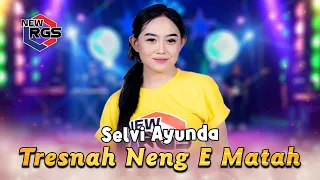selvi ayunda tresnah neng e matah official live music video new rgs lagu madura viral