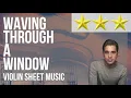 Violin Sheet Music How to play Waving Through a Window Dear Evan Hansen by Ben Platt