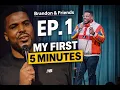 Starting My Stand-Up Comedy Journey Breaking Down My First 5-Minute Set Brandon Friends