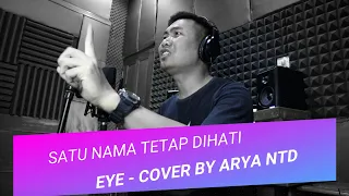 satu nama tetap dihati eye cover by arya ntd lirik 