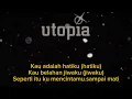 Download Lagu Utopia - Mencintaimu sampai mati (karaoke)