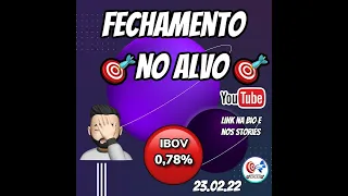 FECHAMENTO NO ALVO 23 02 2022