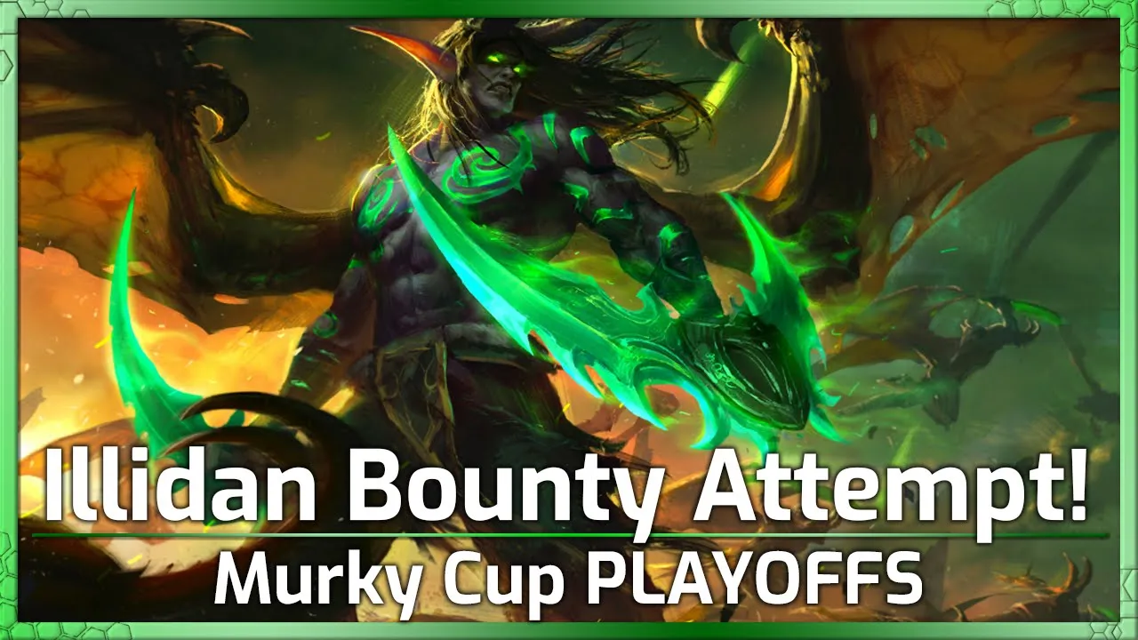 PLAYOFFS! Illidan Bounty Attempt! - Murky Cup - Heroes of the Storm
