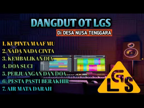 Download MP3 FULL DANGDUT OT LGS || DANGDUT LAWAS PILIHAN || DI DESA NUSA TENGGARA