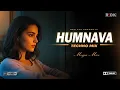 Download Lagu Humnava Mere | Red K29 || Techno Mix | Remix | Jubin Nautiya l