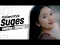 Download Lagu Thailand Style Party ❗ Suges Geleng Geleng ( DJ Topeng Remix )
