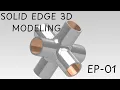 Model a 6-Way Pipe Connector in Solid Edge Solid Edge 3D Modeling EP 01