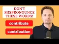 American accent training American Pronunciation How to pronounce contribute contribution