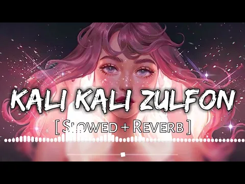 Download MP3 Kali Kali Zulfon Ke Phande Na (SLOW + REVERB And LOFI) | Nusrat Fateh Ali Khan || LTS MUSIC YT