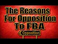 The Reasons For Opposition To FBA