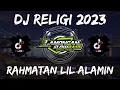 Download Lagu DJ SHOLAWAT RAHMATAN LIL ALAMIN SLOW FULL BASS