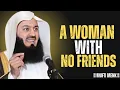 Download Lagu A Woman with No Friends - Mufti Menk | Islamic Motivation